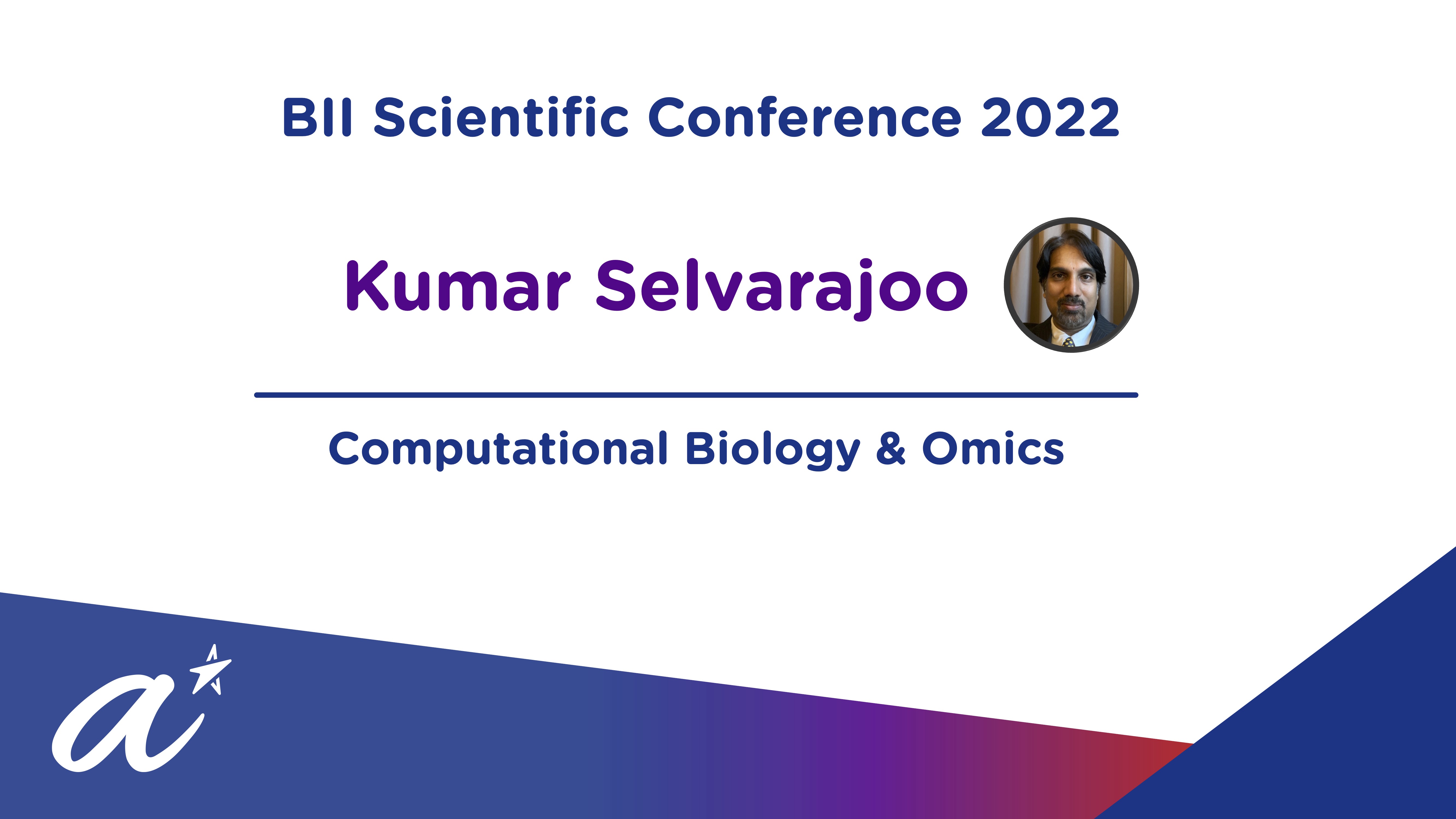 BII Scientific Conference 2022 Kumar Selvarajoo