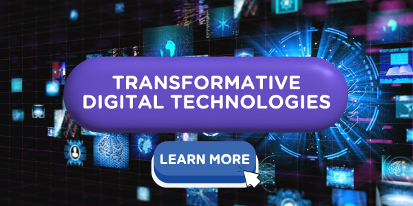 Transformative Digital Technologies Transformative Digital Technologies