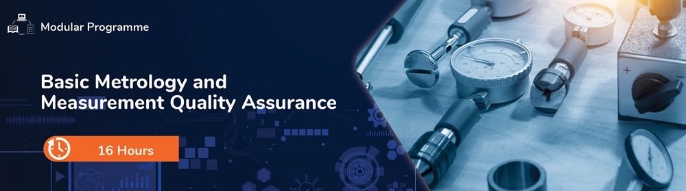 Basic Metrology and Measurement Quality Assurance