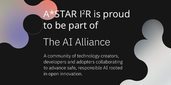 A*STAR I2R is proud to be part of the AI Alliance