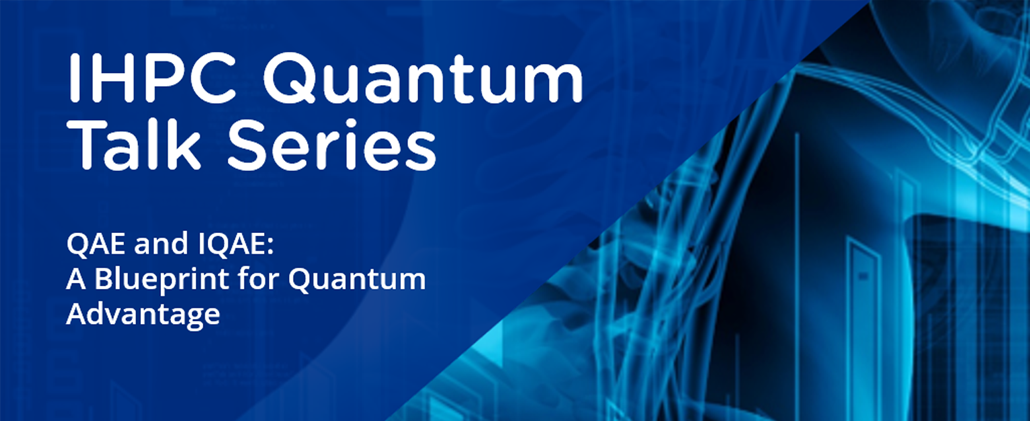 IHPC Quantum Talk Series [2-5]