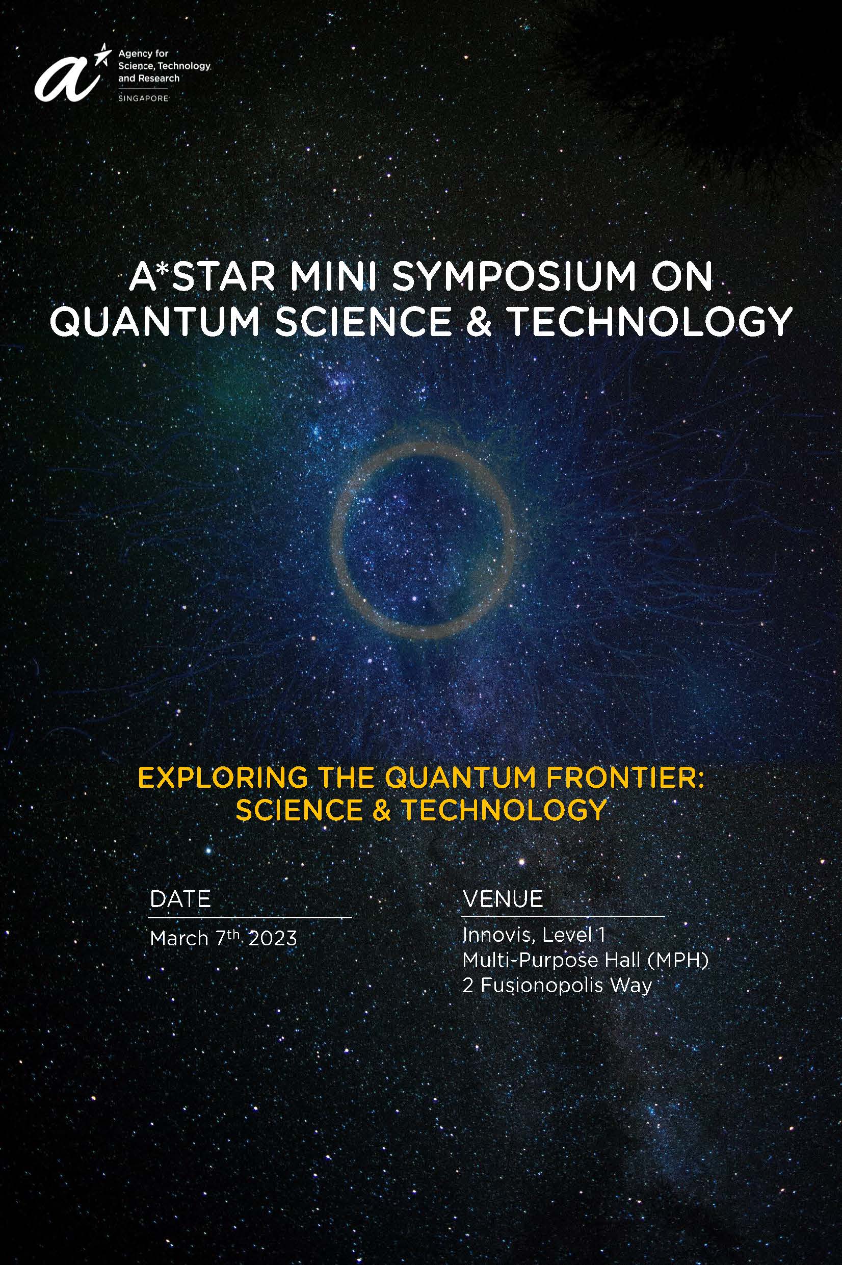 ASTAR Mini Symposium on Quantum SciTech Booklet Cover ASTAR Mini Symposium on Quantum SciTech Booklet Cover