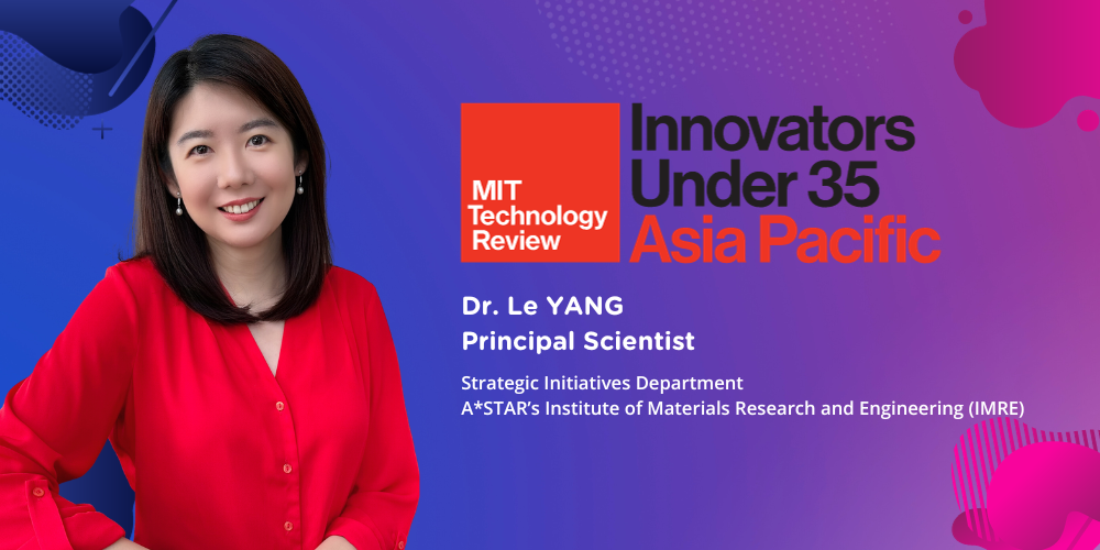 Dr. Le YANG MIT Technology Review’s Innovators under 35
