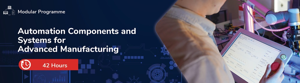 Automation Components and Systems for Advanced Manufacturing