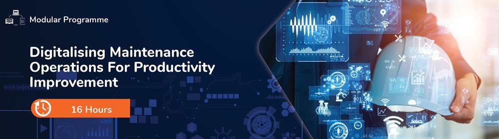 Digitalising Maintenance Operations for Productivity Improvement