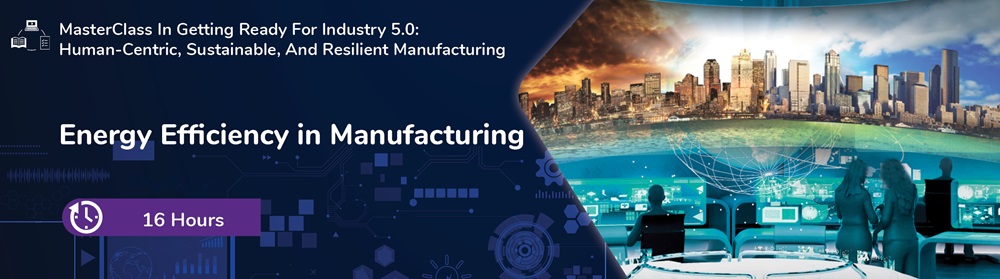 Energy Efficiency in Manufacturing