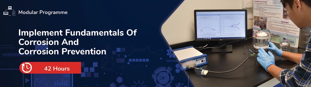 Implement Fundamentals of Corrosion and Corrosion Prevention