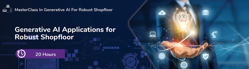 Generative AI Applications for Robust Shopfloor