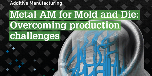 Metal AM for Mold and Die_thumbnail